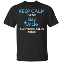 Keep Calm I'm The Gay Uncle quote printed Shirt