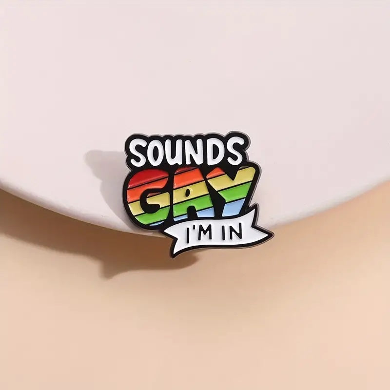 Sounds Gay Enamel Pins