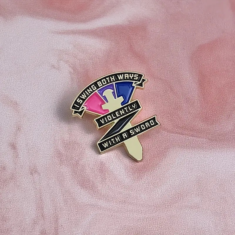 I Swing Both Ways Pride Violently With A Sword Enamel Pin