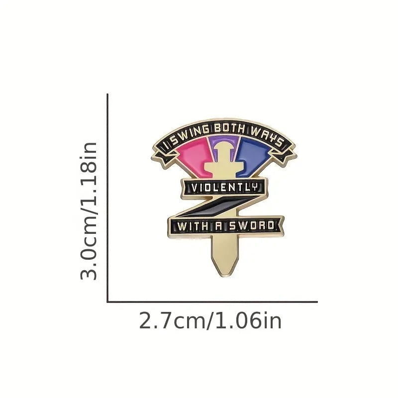 I Swing Both Ways Pride Violently With A Sword Enamel Pin