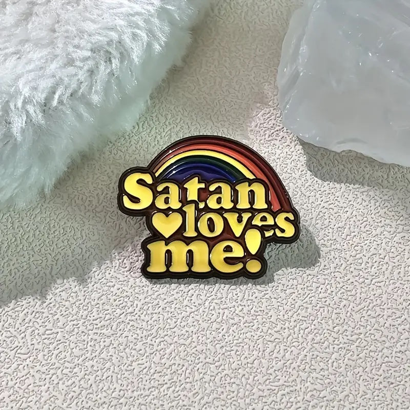 Satan Loves Me Rainbow Enamel Pin