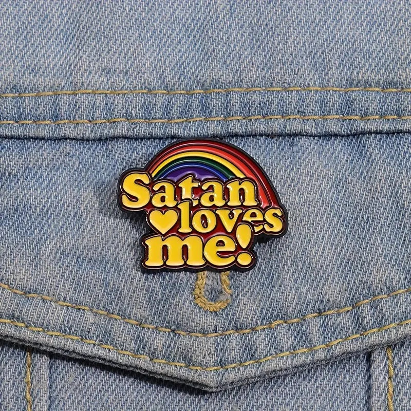 Satan Loves Me Rainbow Enamel Pin