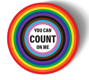 You can count me - Acrylic Pride Pin