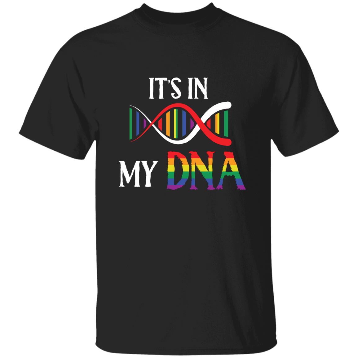 It's In My DNA - T shirt & Hoodie