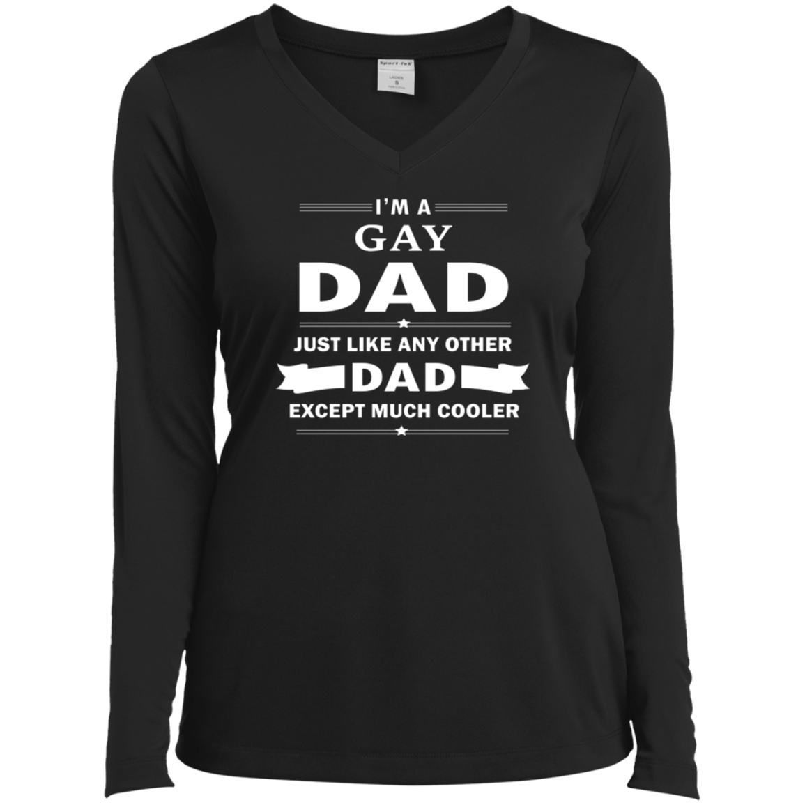 I'm a Gay Dad, just like any other Dad, black full sleeves v-neck tshirt for Women Gay Pride black Tshirt