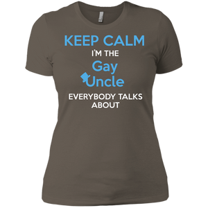Gay pride Shirt for women  Keep Calm I'm The Gay Uncle quote printed Shirt 