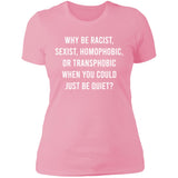 Just Be Quiet Pride T shirt & Hoodie - White Text