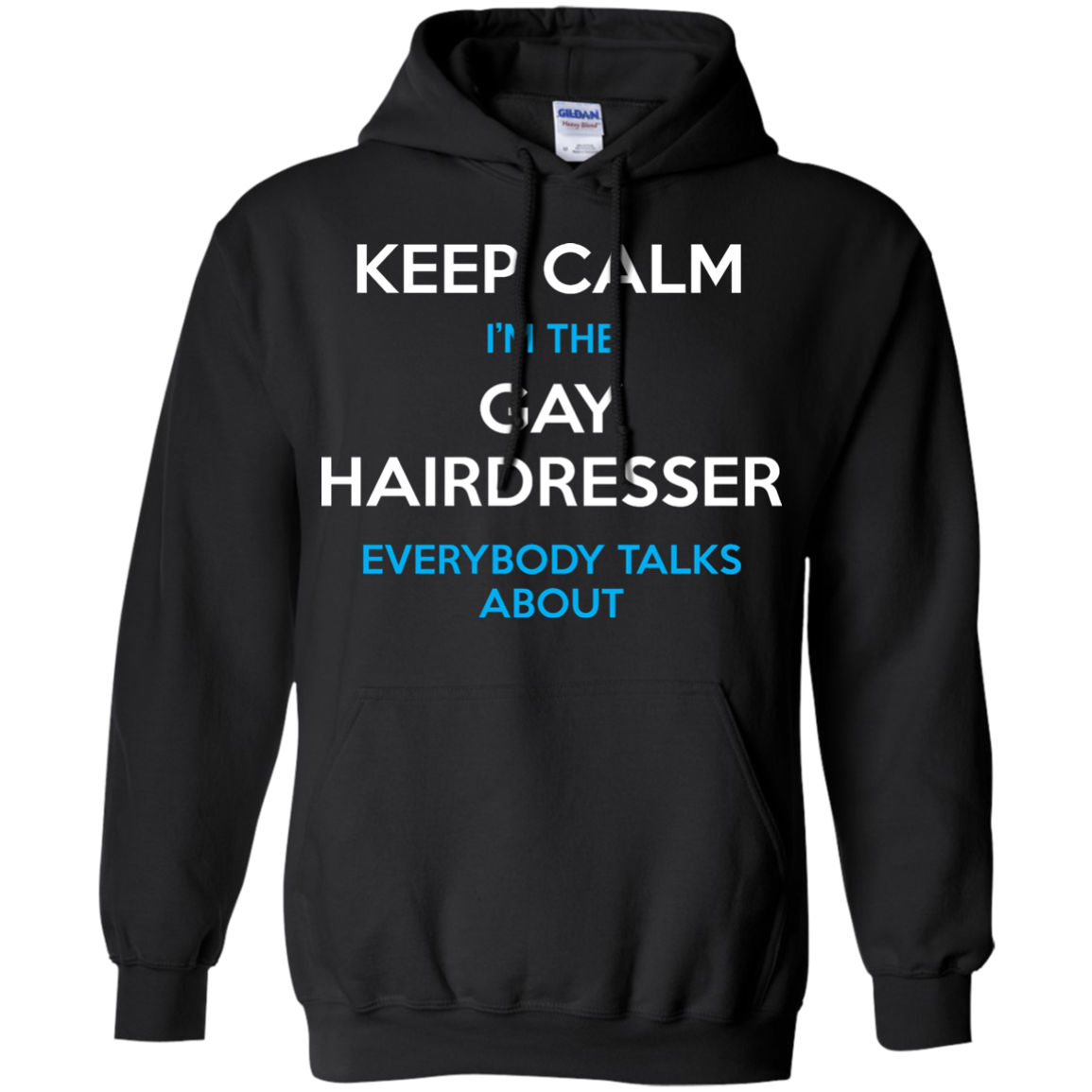 Keep Calm I'm The Gay Hairdresser black Hoodie for Men & Women