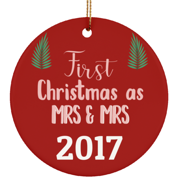 LGBT Pride Special - First Christmas As Mrs and Mrs Ceramic Circle Ornament Gift For Married Couple, Unique Christmas Ornament For Wife